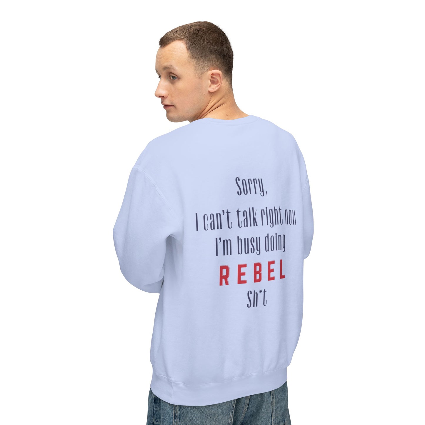 “Rebel Sh*t” Crewneck