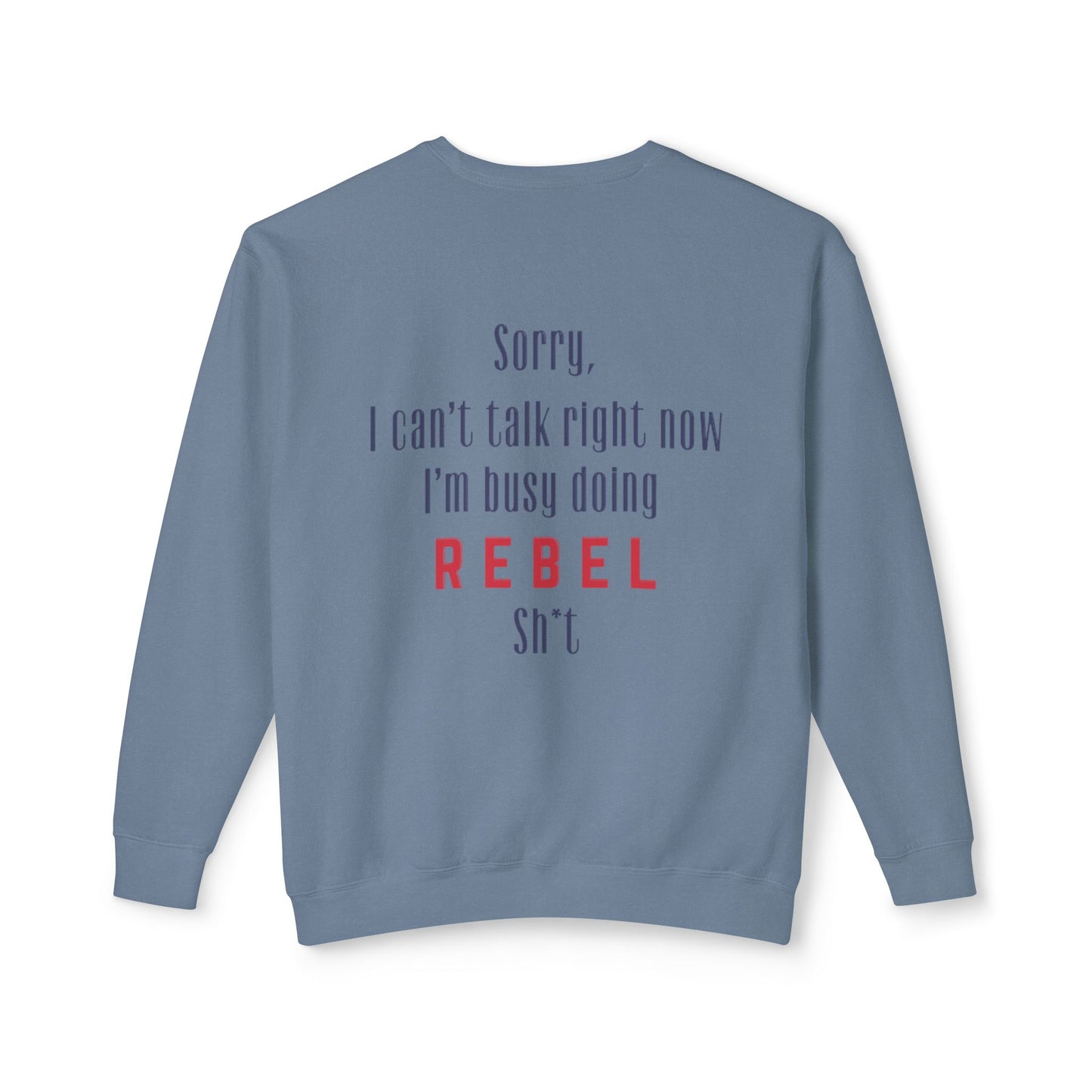 “Rebel Sh*t” Crewneck