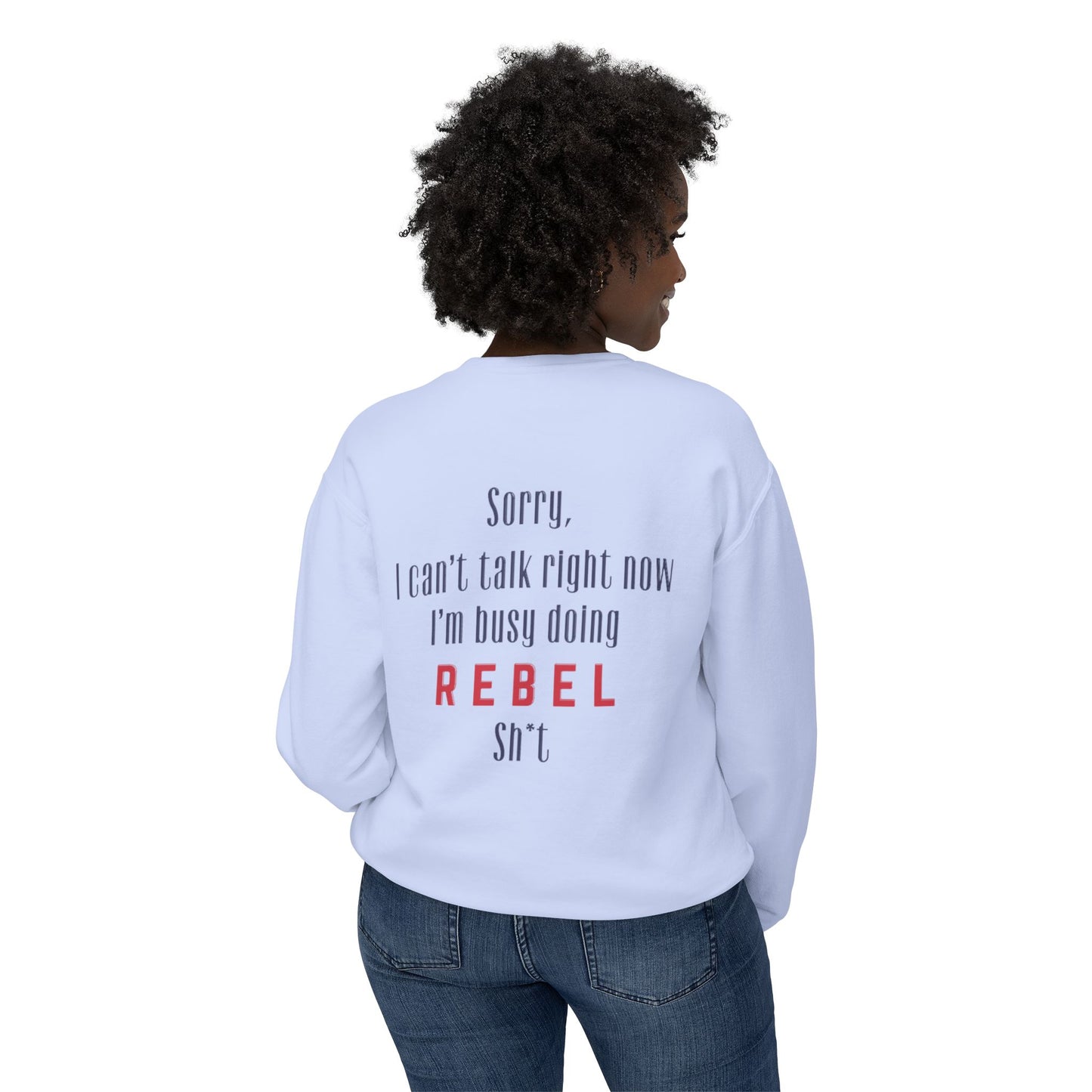 “Rebel Sh*t” Crewneck