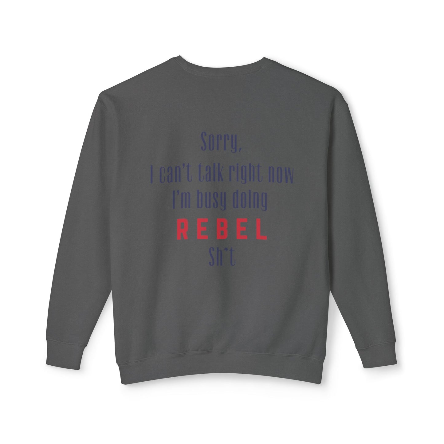 “Rebel Sh*t” Crewneck